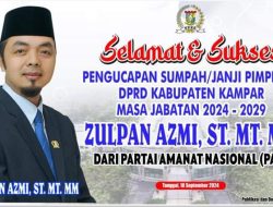 Zulpan Azmi, ST, MT, MM Resmi Dilantik Menjadi Pimpinan DPRD Kampar 2024-2029