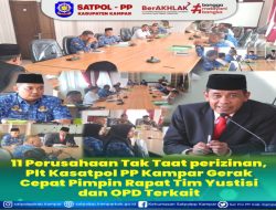 PLT Kasatpol PP Kampar Gerak Cepat 11 Perusahaan Tak Taat perizinan