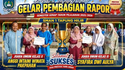 SMAN 1 Tapung Hilir Gelar Pembagian Rapor: Anggi Intaini Winata Pakpahan dan Syafira Dwi Aulya Raih Juara Umum