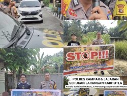 Polres Kampar & Polsek Jajaran Serukan Larangan Karhutla: Patroli Keliling, Sosialisasi Hukum & Pemasangan Spanduk hingga ke Pelosok