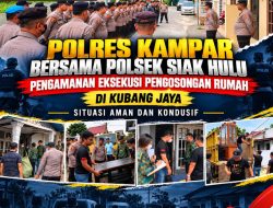 Polres Kampar Bersama Polsek Siak Hulu Pengamanan Eksekusi Pengosongan Rumah di Kubang Jaya, Situasi Aman dan Kondusif